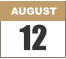 AUGUST 12