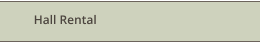 Hall Rental